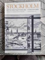Stockholm sett av 1900-talets m&aring;lare