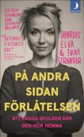 P&aring; andra sidan f&ouml;rl&aring;telsen : en sann historia
