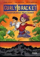 Curly Bracket. Corpuratus hemlighet