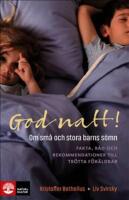 God natt! : om sm&aring; och stora barns s&ouml;mn