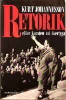 Retorik eller konsten att &ouml;vertyga