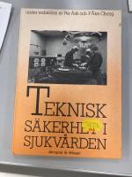 Teknisk s&auml;kerhet i sjukv&aring;rden