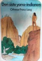 Den siste yana-indianen