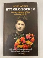 Ett kilo socker : farmor gl&ouml;mmer aldrig priset p&aring; sitt liv