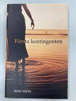 F&ouml;rsta kontingenten : Roman