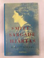 Mitt sargade hj&auml;rta : Lilli Jahns liv 1900-1944