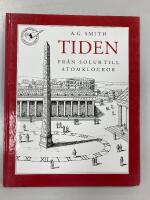 Tiden. Fr&aring;n solur till atomklockor