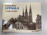Sekelskiftets Uppsala i Dahlgrens bilder