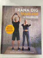 Tr&auml;na dig starkare och snabbare : 8 veckor med kompletta tr&auml;ningsprogram