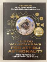 Har du vad som kr&auml;vs f&ouml;r att bli astronaut?