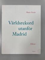 V&auml;rldsrekord utanf&ouml;r Madrid : [dikter]