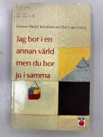 Jag bor i en annan v&auml;rld men du bor ju i samma : Gunnar Ekel&ouml;f betraktad av Olof Lagercrantz