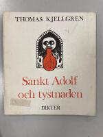 Sankt Adolf och tystnaden : [dikter]