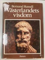 V&auml;sterlandets visdom : den v&auml;sterl&auml;ndska filosofins historia mot social och politisk bakgrund