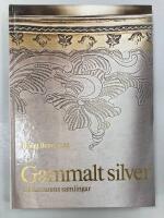 Gammalt silver : ur Kulturens samlingar