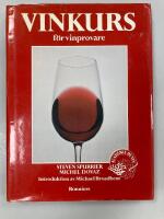 Vinkurs f&ouml;r vinprovare : kurs i vinkunskap och vinprovning, utarbetad av Acad&eacute;mie du vin, Paris