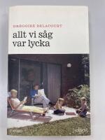 Allt vi s&aring;g var lycka