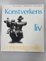 Konstverkens liv i offentlig milj&ouml;