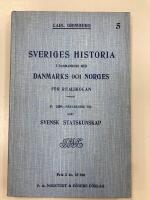 Sveriges historia i samhang med Danmarks och Norges.