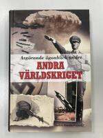 Avg&ouml;rande &ouml;gonblick under andra v&auml;rldskriget