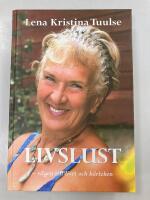 Livslust : v&auml;gen till livet och k&auml;rleken