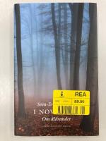 I november : om &aring;ldrandet