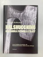 Halshuggning och andra svenska straff : fr&aring;n b&ouml;delns handbila till Kriminalv&aring;rdens elektroniska fotboja