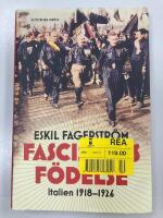 Fascismens f&ouml;delse : Italien 1918-1926
