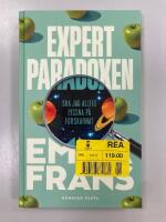 Expertparadoxen : ska jag alltid lyssna p&aring; forskarna?