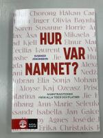 Hur var namnet? : namntraditioner fr&aring;n alla tider och platser