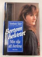 Bortom helvetet : min vilja att &ouml;verleva