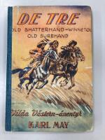 De tre - Old Shutterhand, Winnetou, Old Surehand