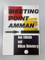 Meeting point Amman : Ann Edholm and H&aring;kan Rehnberg