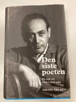 Den siste poeten : en ess&auml; om Paul Celans aska