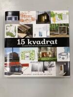 15 Kvadrat : 15 arkitektritade friggebodar
