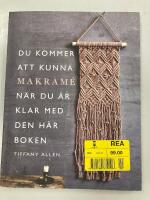 Du kommer att kunna makram&eacute; n&auml;r du &auml;r klar med den h&auml;r boken
