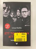 Ett tidsf&ouml;rdriv att d&ouml; f&ouml;r - boken om Kent