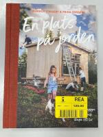 En plats p&aring; jorden; Om att bygga en stuga och skapa ett liv