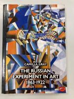 The Russian experiment in art 1863-1922