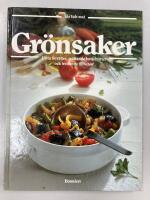 Gr&ouml;nsaker - l&auml;tta f&ouml;rr&auml;tter, m&auml;ttande huvudr&auml;tter och frestande tillbeh&ouml;r : den stora bildkokboken med de b&auml;sta recepten