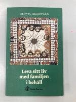 Leva sitt liv med familjen i beh&aring;ll