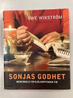 Sonjas godhet - medk&auml;nsla i en sj&auml;lvupptagen tid