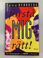 F&ouml;rst&aring; mig r&auml;tt! - om kvinnospr&aring;k och mansspr&aring;k i arbetslivet