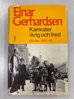 Kamrater i krig och fred. Minnen 1940-45