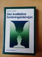 Den kvalitativa forskningsintervjun
