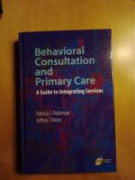 Behavioral consultation and primary care [Elektronisk resurs] : a guide to integrating services