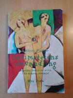 Intimitetens omvandling : Sexualitet, k&auml;rlek och erotik i det moderna samh&auml;llet