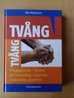 Tv&aring;ngssyndrom : orsaker och behandling i ett beteendeterpautiskt perspektiv