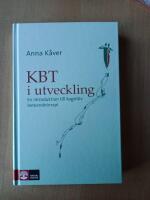 KBT i utveckling : en introduktion till kognitiv beteendeterapi
