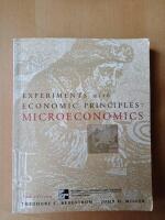 Experiment with Economic Principles: MICROECONOMICS